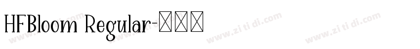 HFBloom Regular字体转换